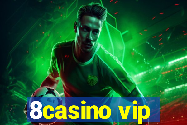 8casino vip